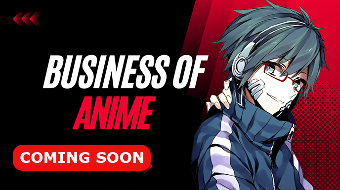 Business of Anime